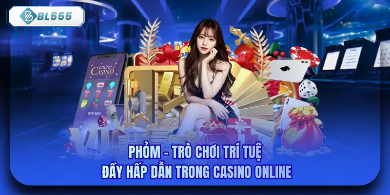 Phỏm - Trò Chơi Trí Tuệ Đầy Hấp Dẫn Trong Casino Online